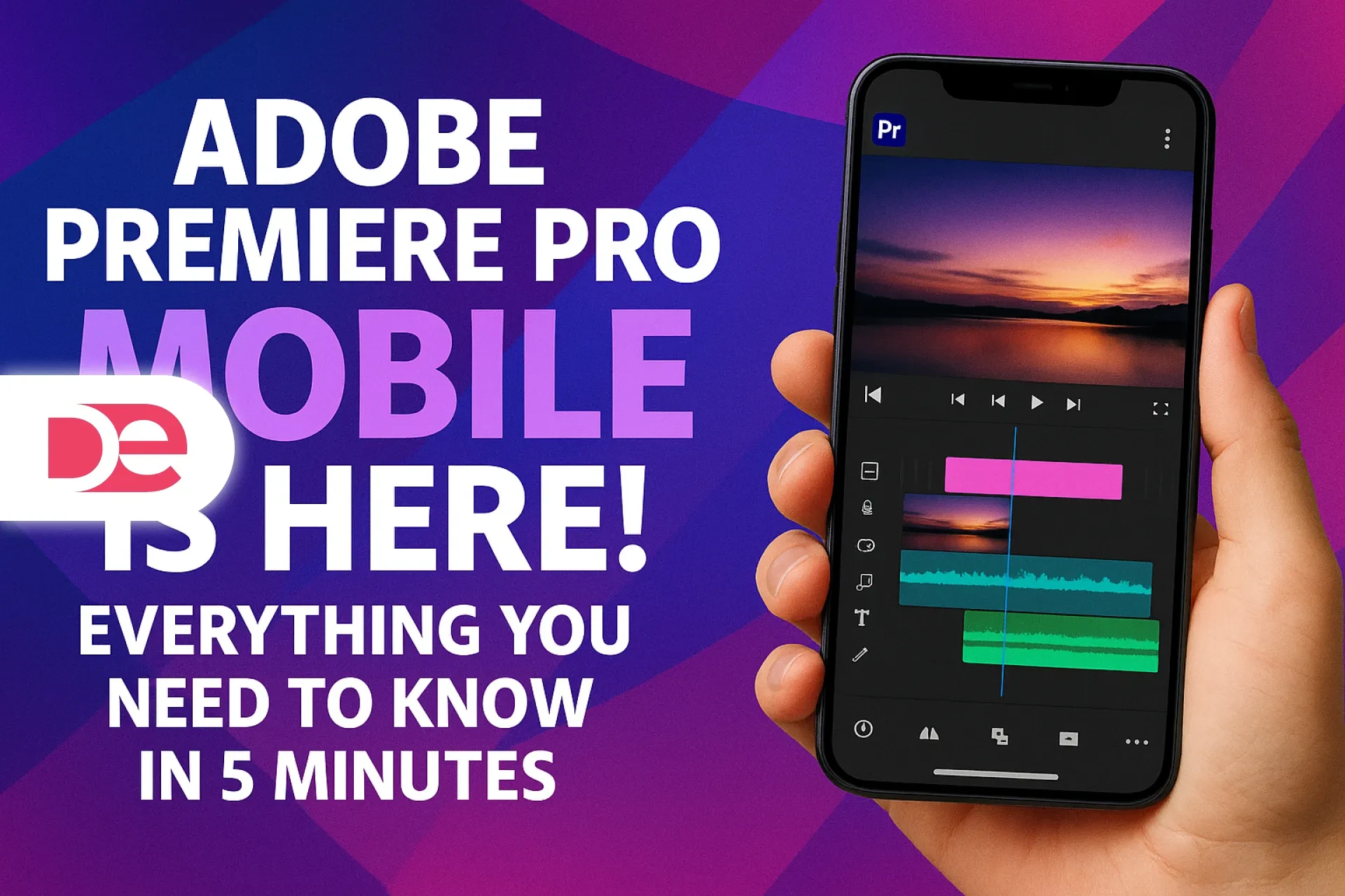 Adobe Premiere Pro Mobile is Here! Everything You Need to Know in 5 Minutes